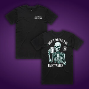 Guilds Inn 2025 - Limited Edition - Don't Drink The Paint Water Tee